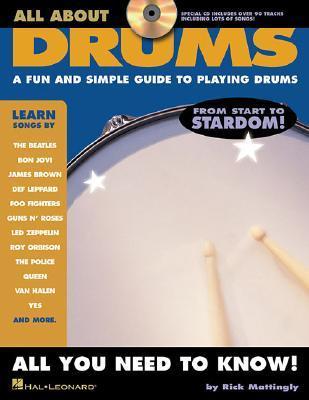 Book cover of All About Drums: A Fun And Simple Guide To Playing Drums by Rick Mattingly