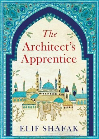 Book cover of The Architect’s Apprentice by Elif Shafak