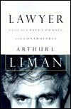 Book cover of Lawyer: A Life of Counsel and Controversy by Arthur L. Liman