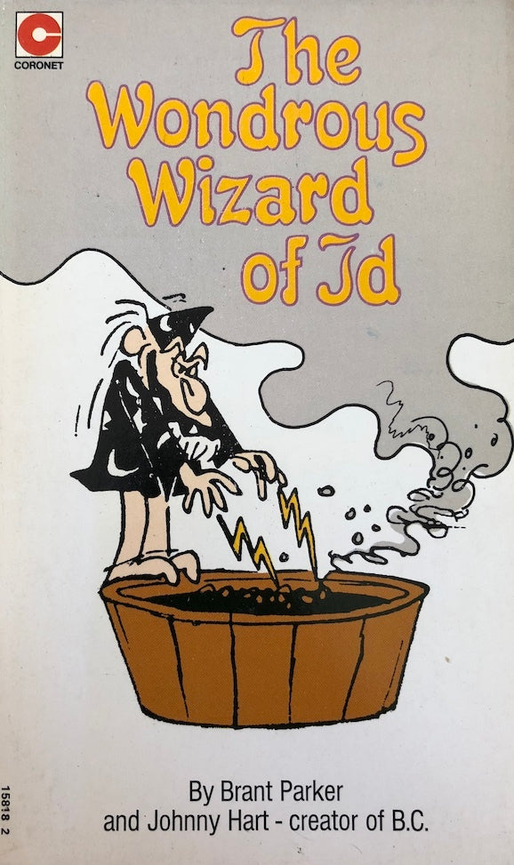 Book cover of The Wondrous Wizard of Id by Brant Parker, Johnny Hart