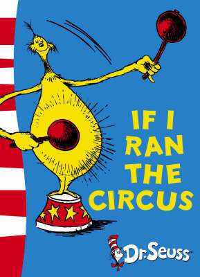 Book cover of If I Ran The Circus by Dr. Seuss