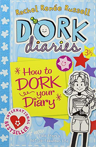 Book cover of How To Dork Your Diary by Rachel Renée Russell