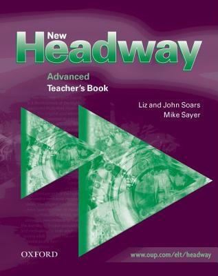 Book cover of New Headway Advanced Level: Teacher's Book by John Soars, Liz Soars