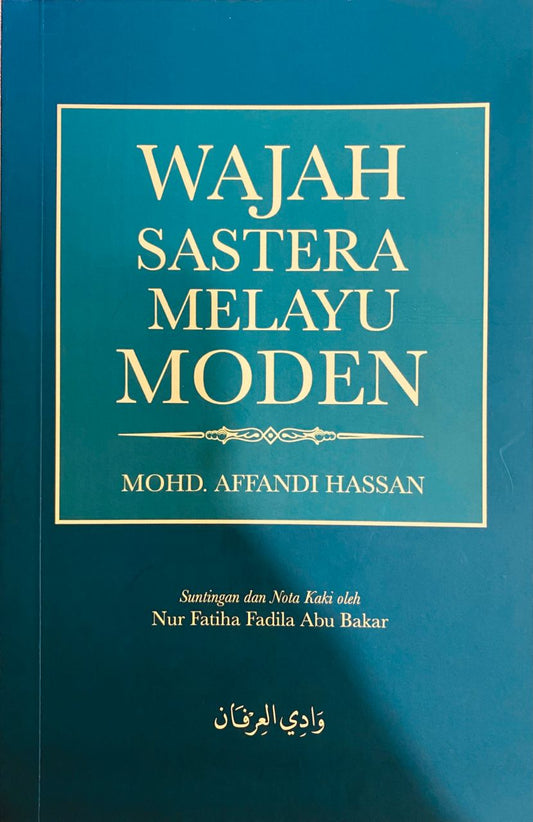 Book cover of Wajah Sastera Melayu Moden by Mohd. Affandi Hassan