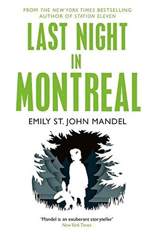 Book cover of Last Night In Montreal by Emily St. John Mandel