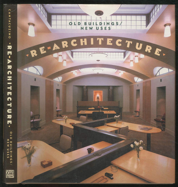 Book cover of Re-Architecture: Old Buildings/New Uses by Sherban Cantacuzino