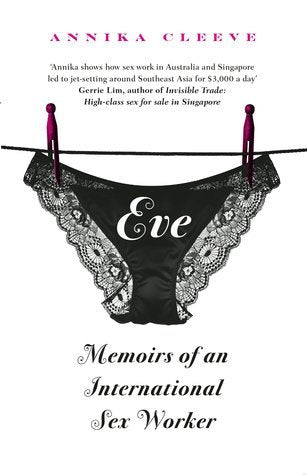 Book cover of Eve Memoirs Of An International Sex Worker by Annika Cleeve