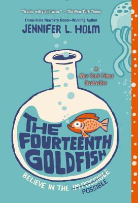 Book cover of The Fourteenth Goldfish by Jennifer L. Holm