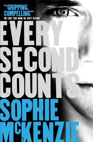 Book cover of Every Second Counts by Sophie McKenzie