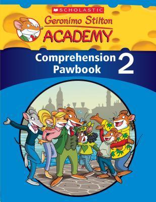 Book cover of Geronimo Stilton Academy: Comprehension Pawbook Level 2 by Scholastic Inc.