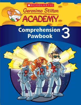 Book cover of Geronimo Stilton Academy: Comprehension Pawbook Level 3 by Scholastic Inc.