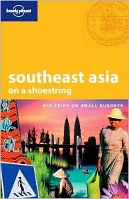 Book cover of Southeast Asia On A Shoestring by China Williams, Dan Eldridge, Josh Krist, Iain Stewart, Adam Skolnick, Richard Waters, Nick Ray
