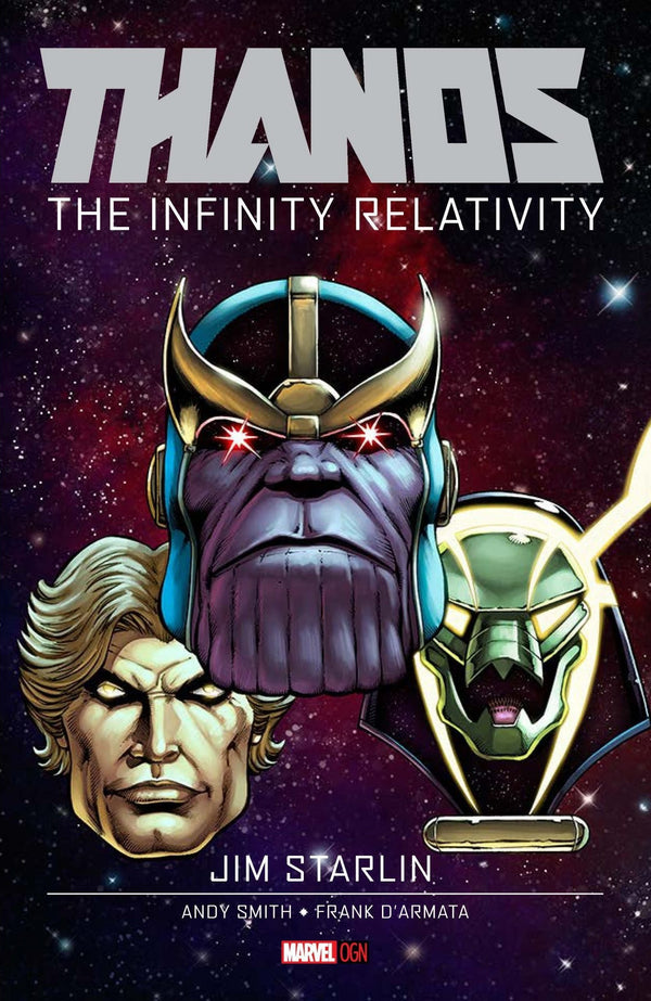 Book cover of Thanos: The Infinity Relativity by Jim Starlin, Andy L Smith (Illus.), Frank D'Armata (Illus.), Rachelle Rosenberg (Illus.), Travis Lanham (Illus.)