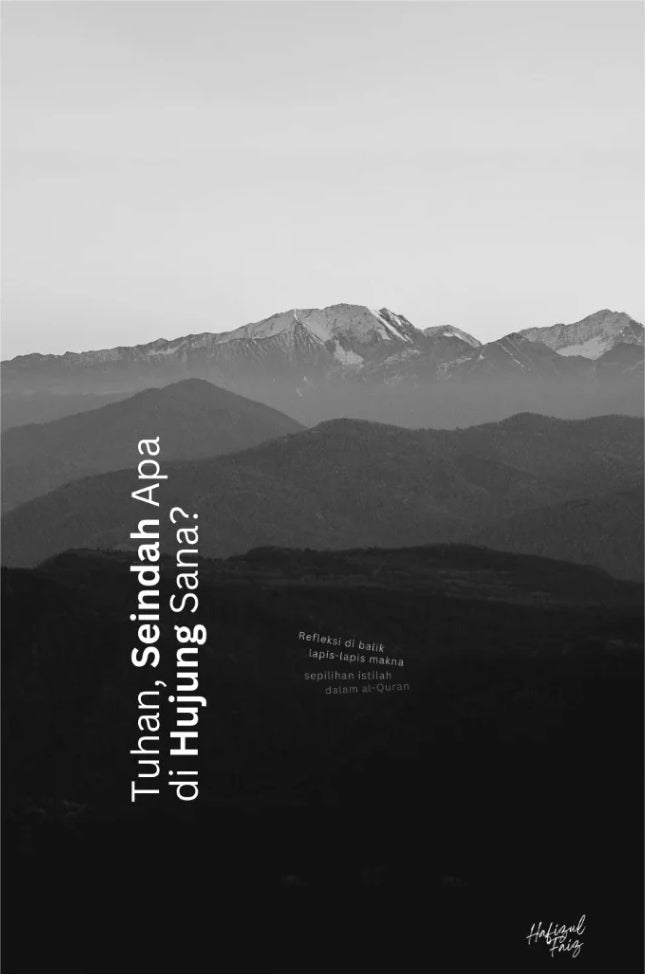 Book cover of Tuhan, Seindah Apa Di Hujung Sana? by Hafizul Faiz