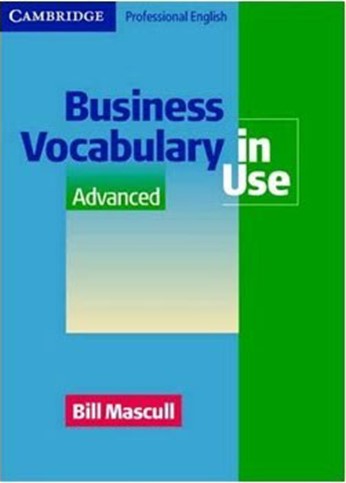 Book cover of Business Vocabulary In Use: Advanced by Bill Mascull