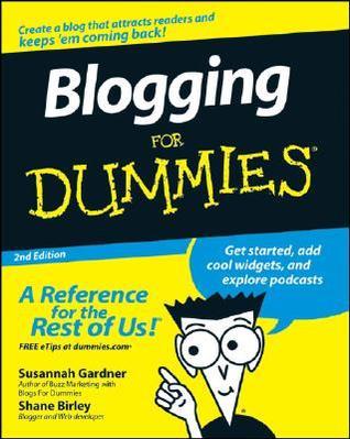 Book cover of Blogging For Dummies by Susannah Gardner