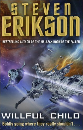 Book cover of Willful Child by Steven Erikson