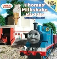 Book cover of Thomas' Milkshake Muddle by W. Awdry, Terry Palone (Photographer), Terry Permane (Photographer), Britt Allcroft