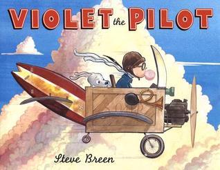 Book cover of Violet The Pilot by Steve Breen