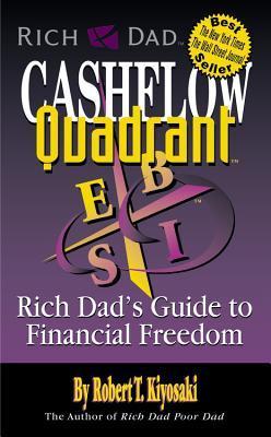 Book cover of Rich Dad's Cashflow Quadrant Rich Dad's Guide to Financial Freedom by Robert T. Kiyosaki