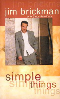 Book cover of Simple Things by Jim Brickman