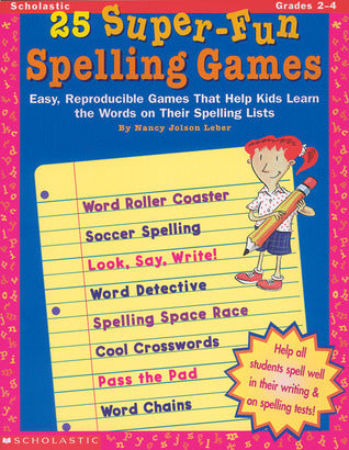 Book cover of 25 Super-Fun Spelling Games by Nancy Jolson Leber
