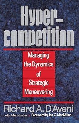 Book cover of Hypercompetition by Richard A. D'Aveni