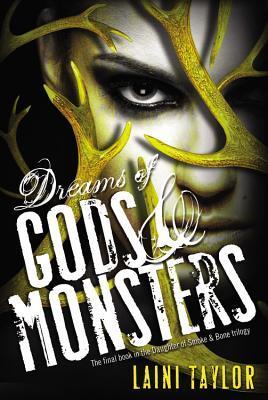 Book cover of Dreams Of Gods & Monsters by Laini Taylor