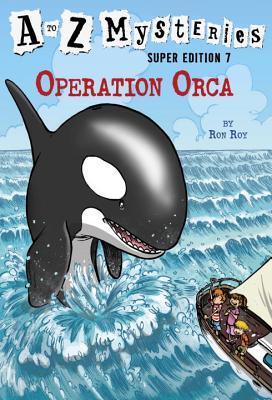 Book cover of Operation Orca by Ron Roy, John Steven Gurney (Illus.)