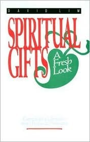 Book cover of Spiritual Gifts: A Fresh Look by David Lim