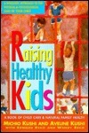 Book cover of Raising Healthy Kids by Michio Kushi