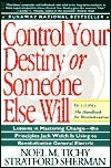 Book cover of Control Your Destiny or Someone Else Will by Noel M. Tichy, Stratford Sherman