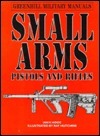Book cover of Small Arms: Pistols & Rifles by Ian V. Hogg