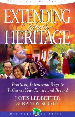 Book cover of Extending Your Heritage by J. Otis Ledbetter, Randy Scott