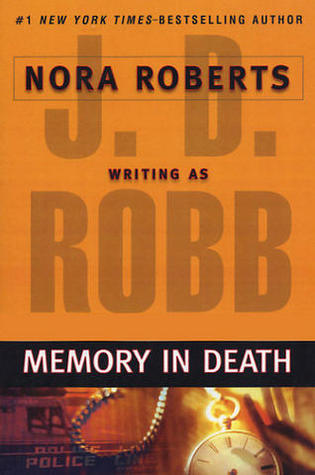 Book cover of Memory In Death by J.D. Robb, Nora Roberts