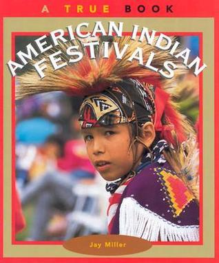 Book cover of American Indian Festivals by Jay   Miller