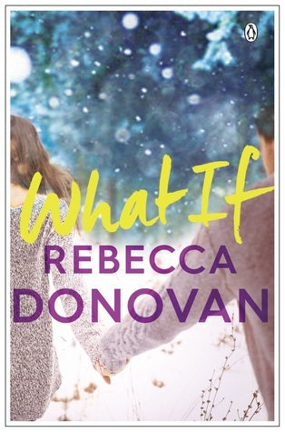 Book cover of What If by Rebecca    Donovan