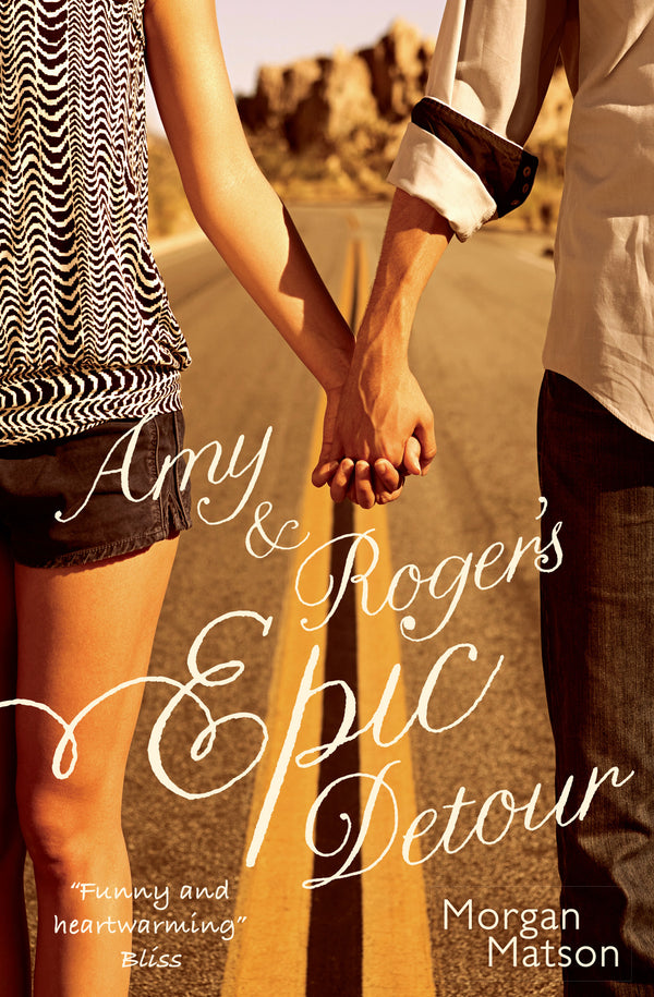 Book cover of Amy & Roger's Epic Detour by Morgan Matson