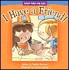 Book cover of I Have a Friend! by Heather Gemmen