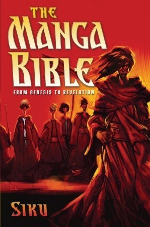 Book cover of The Manga Bible: From Genesis To Revelation by Siku