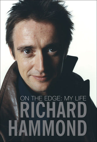 Book cover of On The Edge: My Story by Richard  Hammond