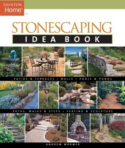 Book cover of Stonescaping Idea Book by Andrew Wormer