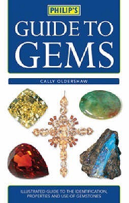 Book cover of Philip's Guide To Gems, Stones And Crystals by Cally Oldershaw