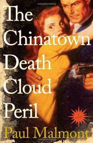 Book cover of The Chinatown Death Cloud Peril by Paul Malmont