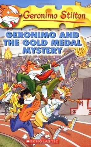 Book cover of Geronimo And The Gold Medal Mystery by Geronimo Stilton