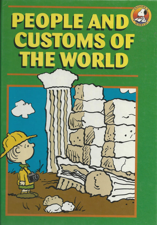 Book cover of People And Customs Of The World by Charles M. Schulz