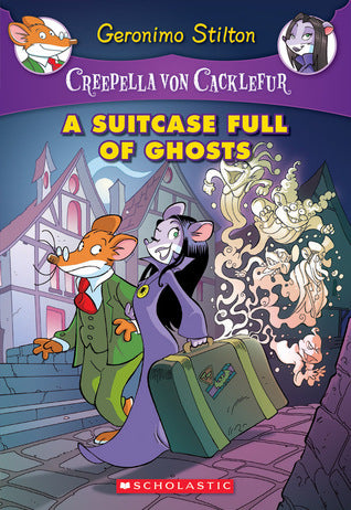 Book cover of A Suitcase Full of Ghosts: A Geronimo Stilton Adventure by Geronimo Stilton