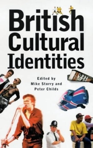 Book cover of British Cultural Identities by Mike Storry, Peter Childs