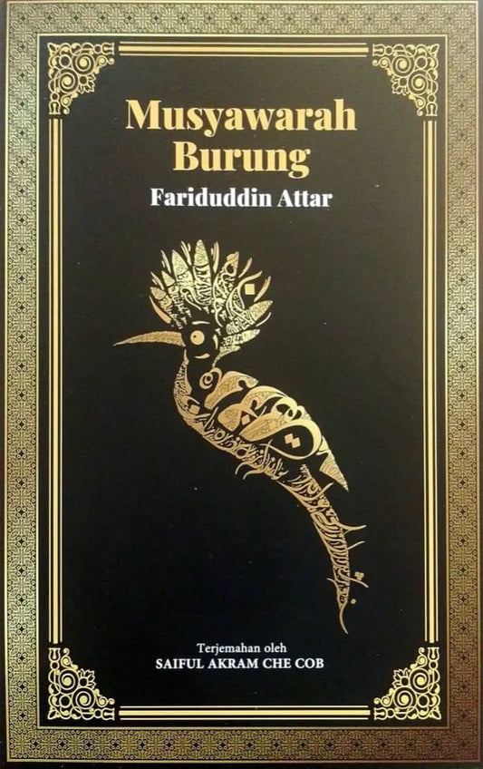Book cover of Musyawarah Burung by Fariduddin Attar, Saiful Akram Che Cob (Penterjemah)