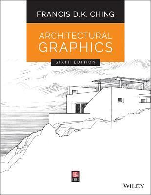 Book cover of Architectural Graphics by Francis D.K. Ching